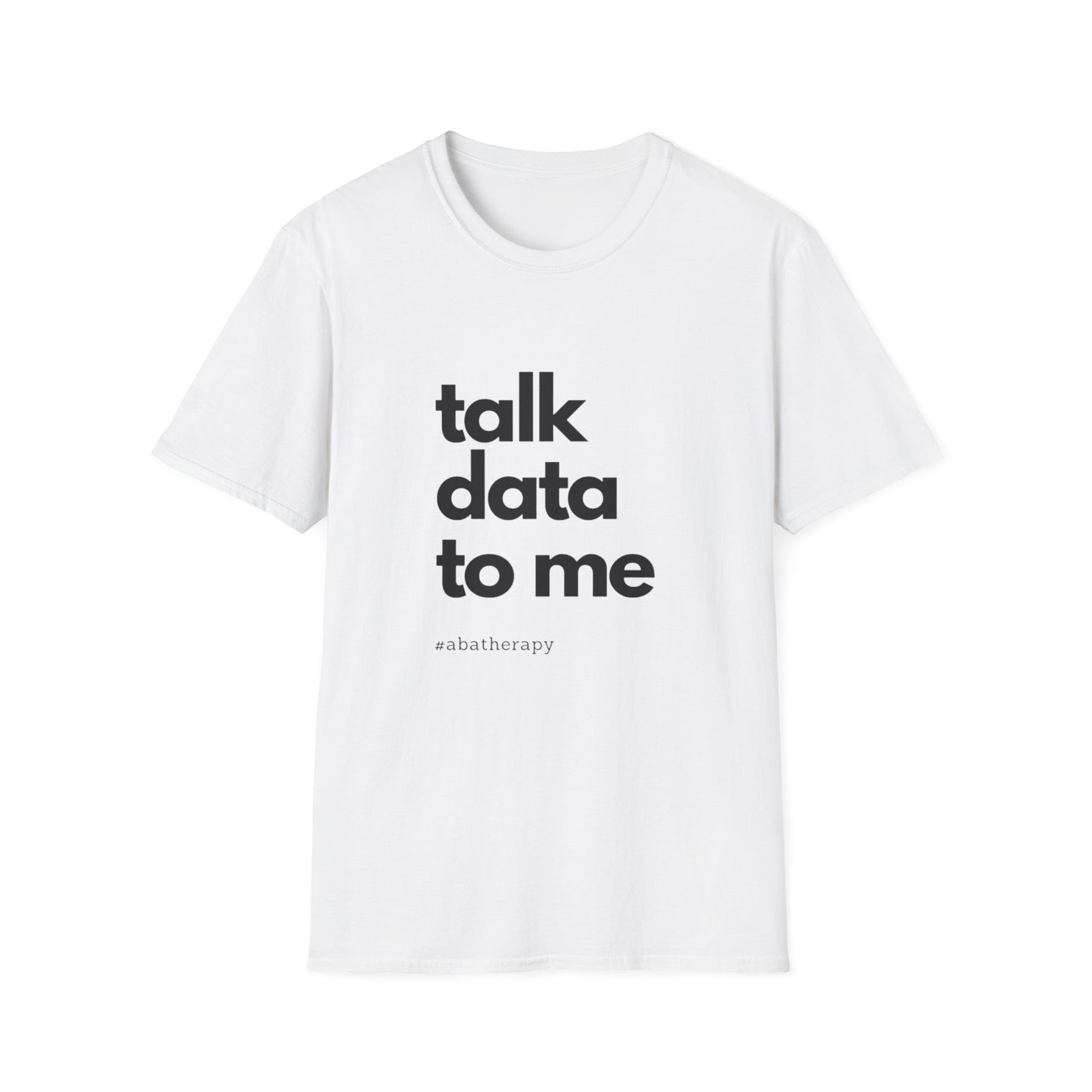 Talk Data: Unisex Softstyle T-Shirt