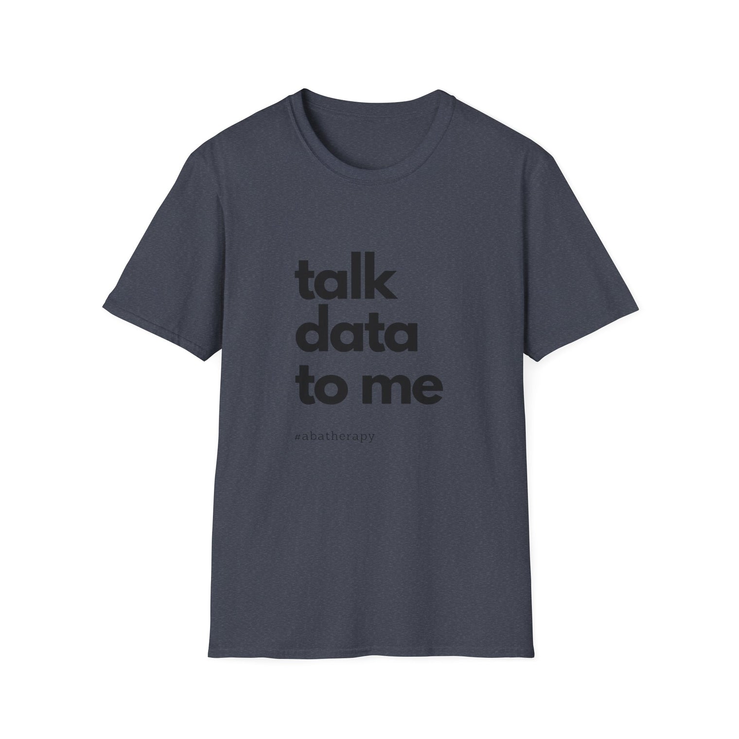 Talk Data: Unisex Softstyle T-Shirt