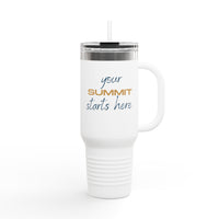 Insulated Travel Mug - Your Summit Starts Here - 40oz, Adventure Mug, Outdoor Coffee Cup, Hiking Gear, Motivational Drinkware