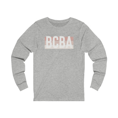 BCBA: Unisex Jersey Long Sleeve Tee